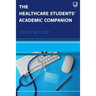 The Healthcare Students' Academic Companion