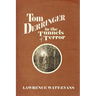 Tom Derringer in the Tunnels of Terror