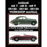 Jaguar Mk 7 - Mk 8 - Mk 9 - Xk120 - Xk140 - Xk150 Workshop Manual 1948-1961