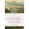 Contest for California: From Spanish Colonization to the American Conquest Volume 2