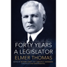 Forty Years a Legislator