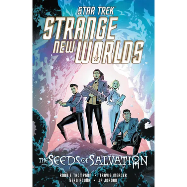 Star Trek: Strange New Worlds--The Seeds of Salvation