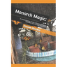 Monarch Magic: A Comprehensive Guide to Raising Monarch Butterflies and Growing Milkweed