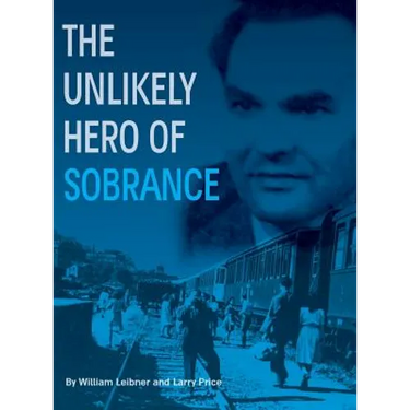 The Unlikely Hero of Sobrance: (Sobrance, Slovakia)