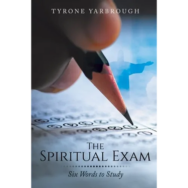 The Spiritual Exam: Six Words to Study