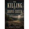 The Killing on Irons Creek