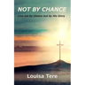 Not By Chance