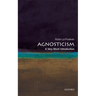 Agnosticism: A Very Short Introduction