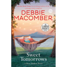 Sweet Tomorrows: A Rose Harbor Novel