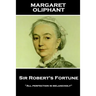 Margaret Oliphant - Sir Robert's Fortune: "All perfection is melancholy"