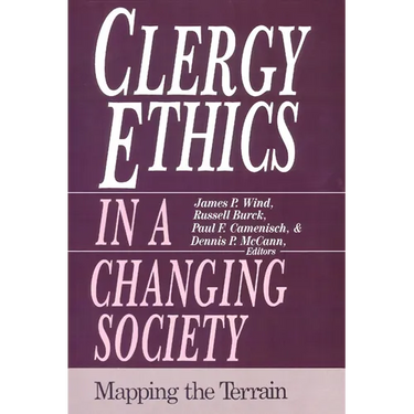 Clergy Ethics in a Changing Society: Mapping the Terrain