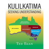 Kulilkatima: Seeking Understanding