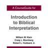 A CourseGuide for Introduction to Biblical Interpretation