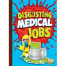 Disgusting Medical Jobs