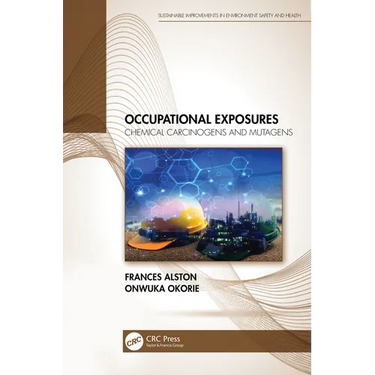 Occupational Exposures: Chemical Carcinogens and Mutagens