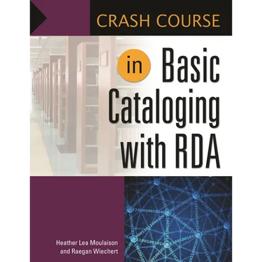 Crash Course in Basic Cataloging with RDA