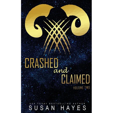 Crashed and Claimed Vol. 2: Alien Fated Mates Romance