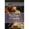 The Tower of London: A Historical Romance