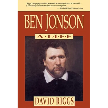 Ben Jonson: A Life
