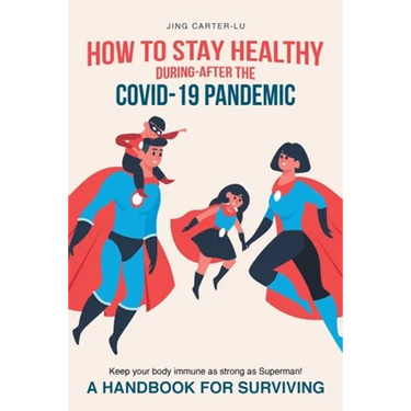 How to Stay Healthy During-After the Covid-19 Pandemic