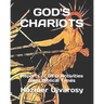God's Chariots: Reports of UFO Activities from Biblical Times
