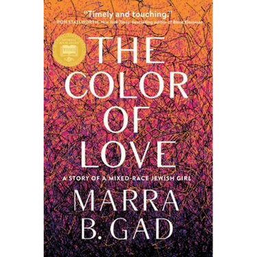 The Color of Love: A Story of a Mixed-Race Jewish Girl