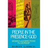 People in the Presence of God: Models and Directions for Worship