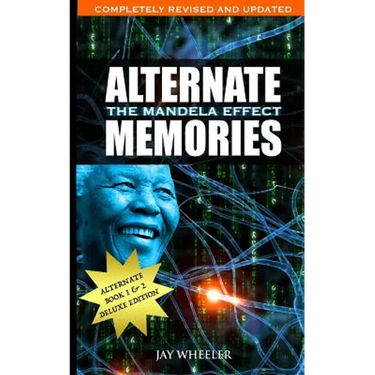 Alternate Memories: The Mandela Effect: Deluxe Edition