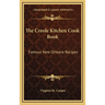 The Creole Kitchen Cook Book: Famous New Orleans Recipes