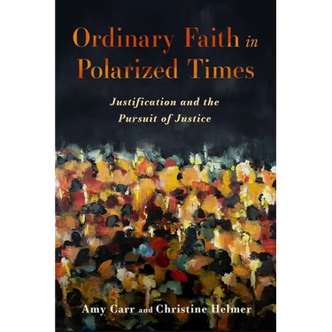 Ordinary Faith in Polarized Times: Justification and the Pursuit of Justice