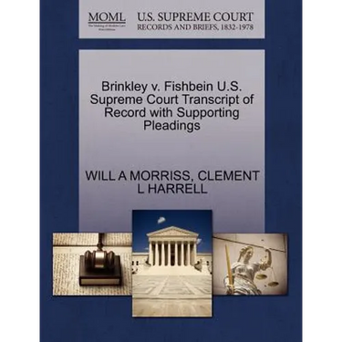 Brinkley V. Fishbein U.S. Supreme Court Transcript of Record with Supporting Pleadings