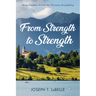 From Strength to Strength: Seven Timeless Virtues for Christian Discipleship