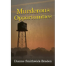 Murderous Opportunities: Book Five of the Wilbarger County Series