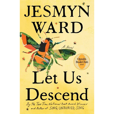 Let Us Descend (Oprah's Book Club)
