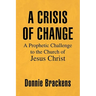 A Crisis of Change