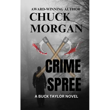 Crime Spree, A Buck Taylor Novel (Book 9)