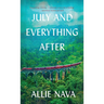July and Everything After