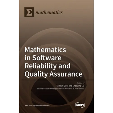 Mathematics in Software Reliability and Quality Assurance