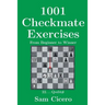 1001 Checkmate Exercises: From Beginner to Winner