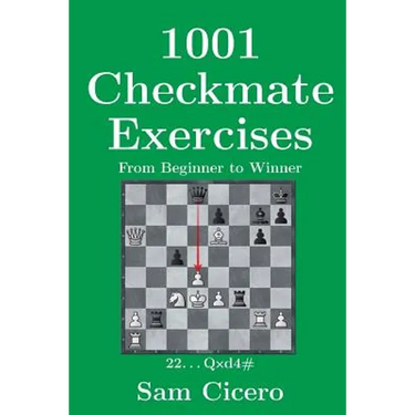 1001 Checkmate Exercises: From Beginner to Winner