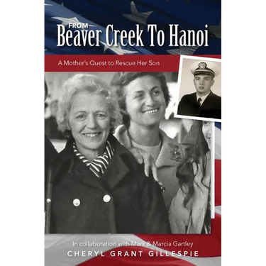 From Beaver Creek to Hanoi