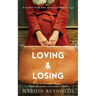 Loving & Losing: A Tender Irish Love Story and Family Saga