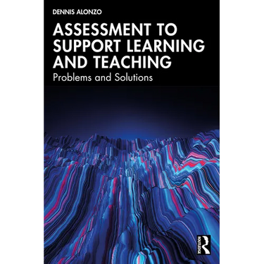 Assessment to Support Learning and Teaching: Problems and Solutions