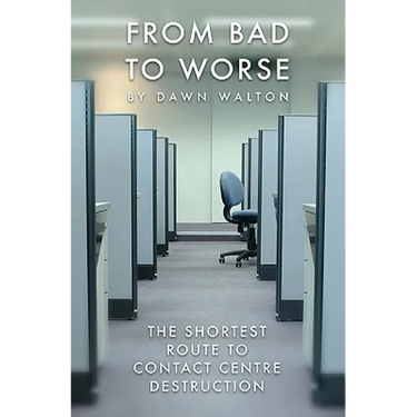 From Bad to Worse: The shortest route to contact centre destruction
