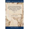 Sermons on Various and Important Subjects, in Practical Divinity, Adapted to the Plainest Capacities, and Suited to the Family and Closet. In Three Vo