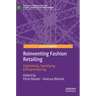 Reinventing Fashion Retailing: Digitalising, Gamifying, Entrepreneuring
