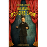 Abraham Lincoln's Traveling Medicine Show