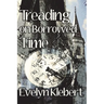 Treading on Borrowed Time