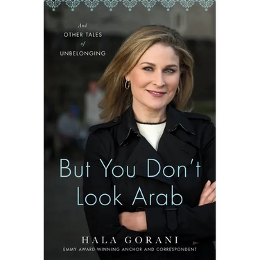 But You Don't Look Arab: And Other Tales of Unbelonging