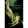 Milton and the Making of Paradise Lost